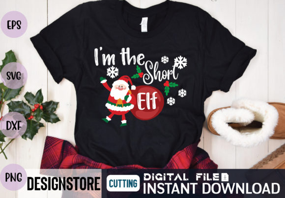 I m the Short Elf Svg: Graphics for T-Shirt Designs