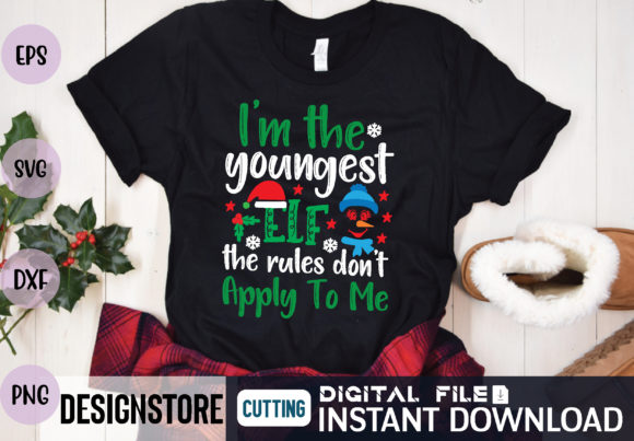I’m the Youngest Elf the Rules Don’t App Graphics and T-Shirt Designs
