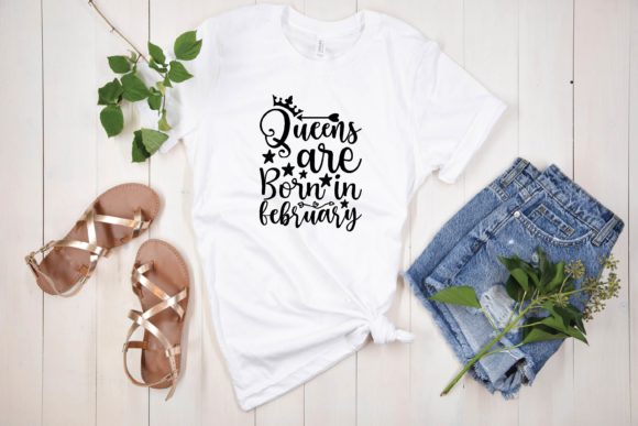 Queens Are Born in February Svg: Graphics for Modern T-Shirt Designs