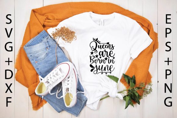 Queens Are Born in June Svg: Premium Graphics for T-Shirt Designs