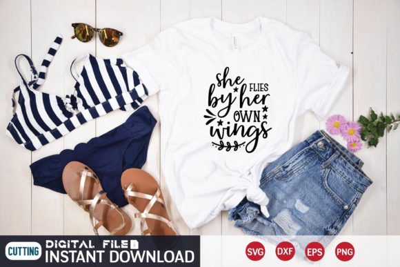 She Flies by Her Own Wings Svg Graphics for T-Shirt Designs