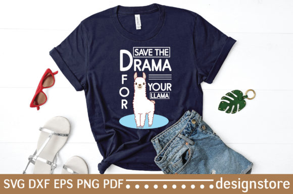 T-shirt Save the Drama for Your Llama